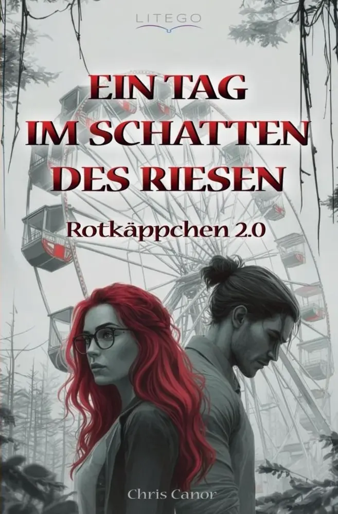Cover: 9783991594758 | Ein Tag im Schatten des Riesen | Rotkäppchen 2.0 | Chris Canor | Buch