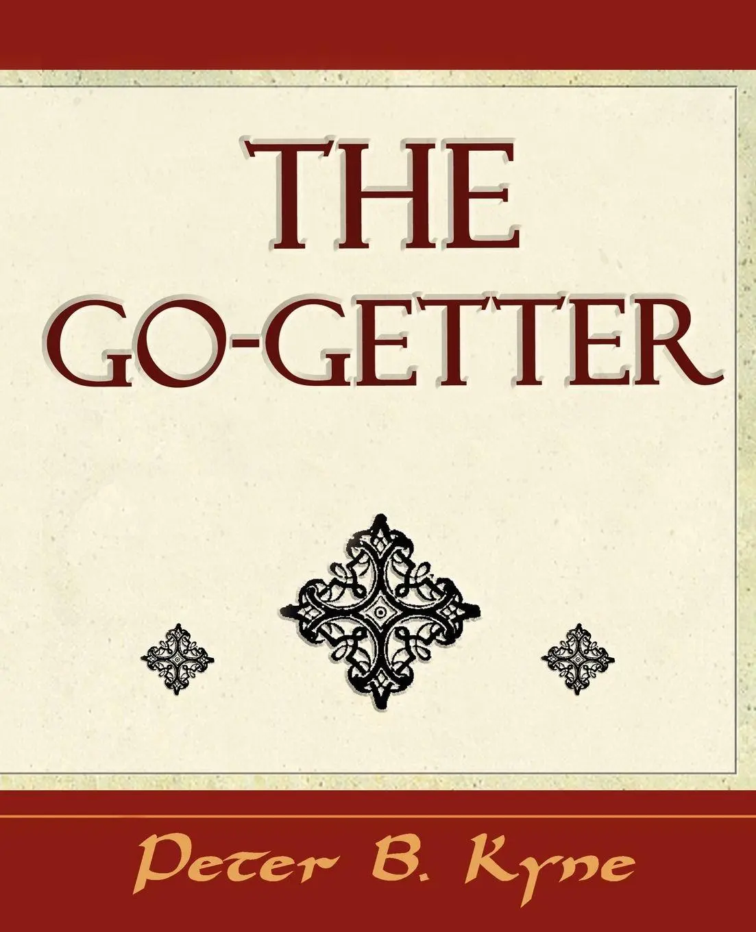 Cover: 9781594624858 | The Go-Getter (a Story That Tells You How to Be One) | Kyne (u. a.)