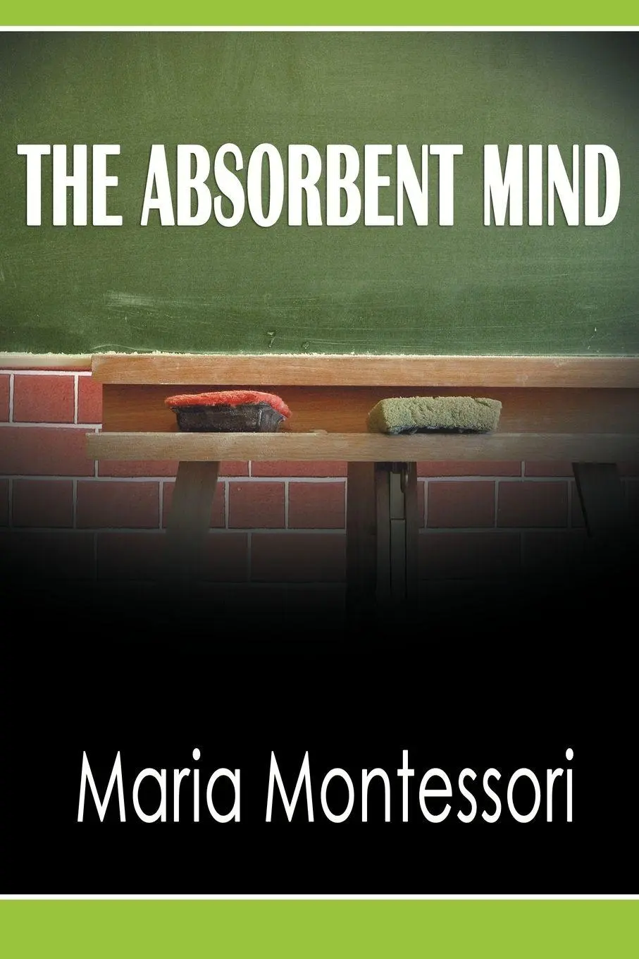Cover: 9781607964858 | The Absorbent Mind | Maria Montessori | Taschenbuch | Englisch | 2012
