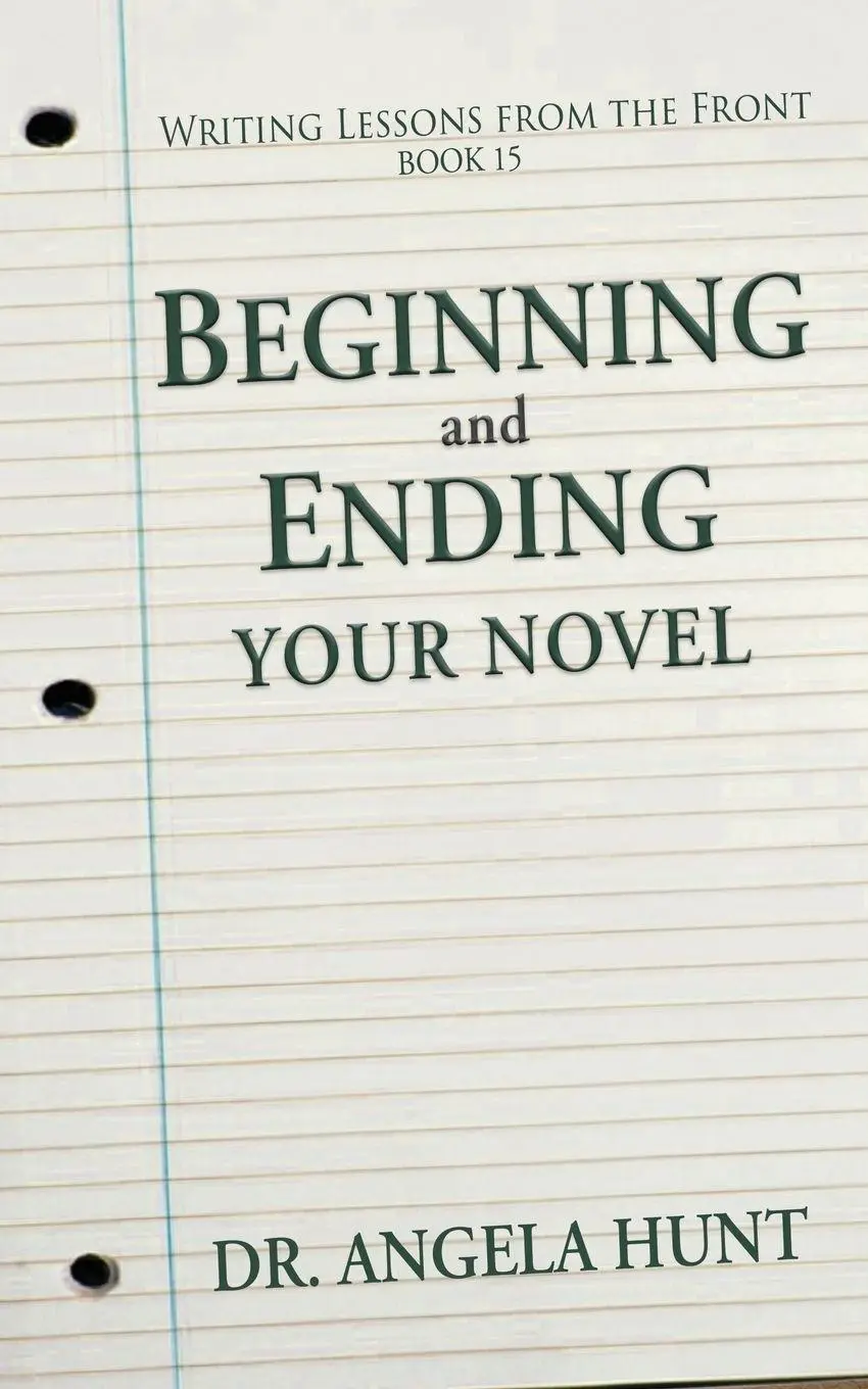 Cover: 9781961394858 | Beginning and Ending Your Novel | Angela Hunt | Taschenbuch | Englisch
