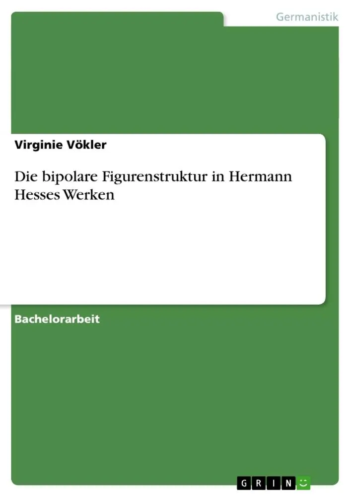 Cover: 9783638694858 | Die bipolare Figurenstruktur in Hermann Hesses Werken | Vökler | Buch