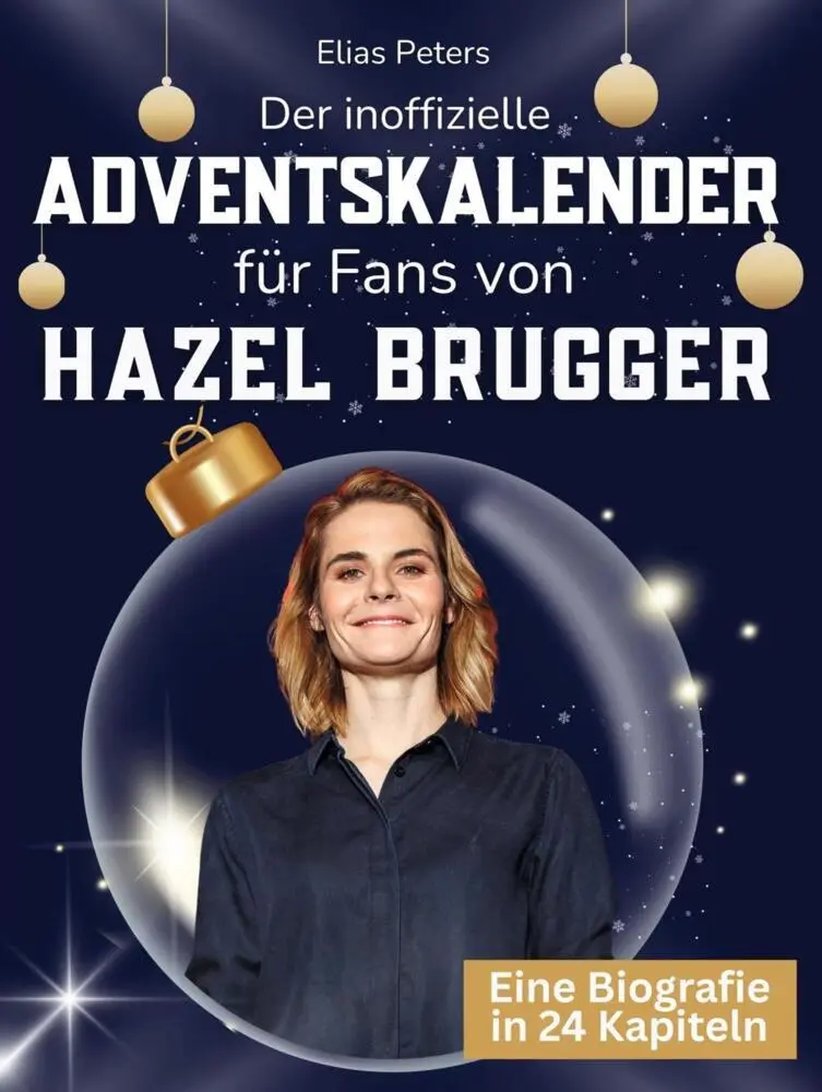 Cover: 9783695334858 | Der inoffizielle Adventskalender für Fans von Hazel Brugger | Peters