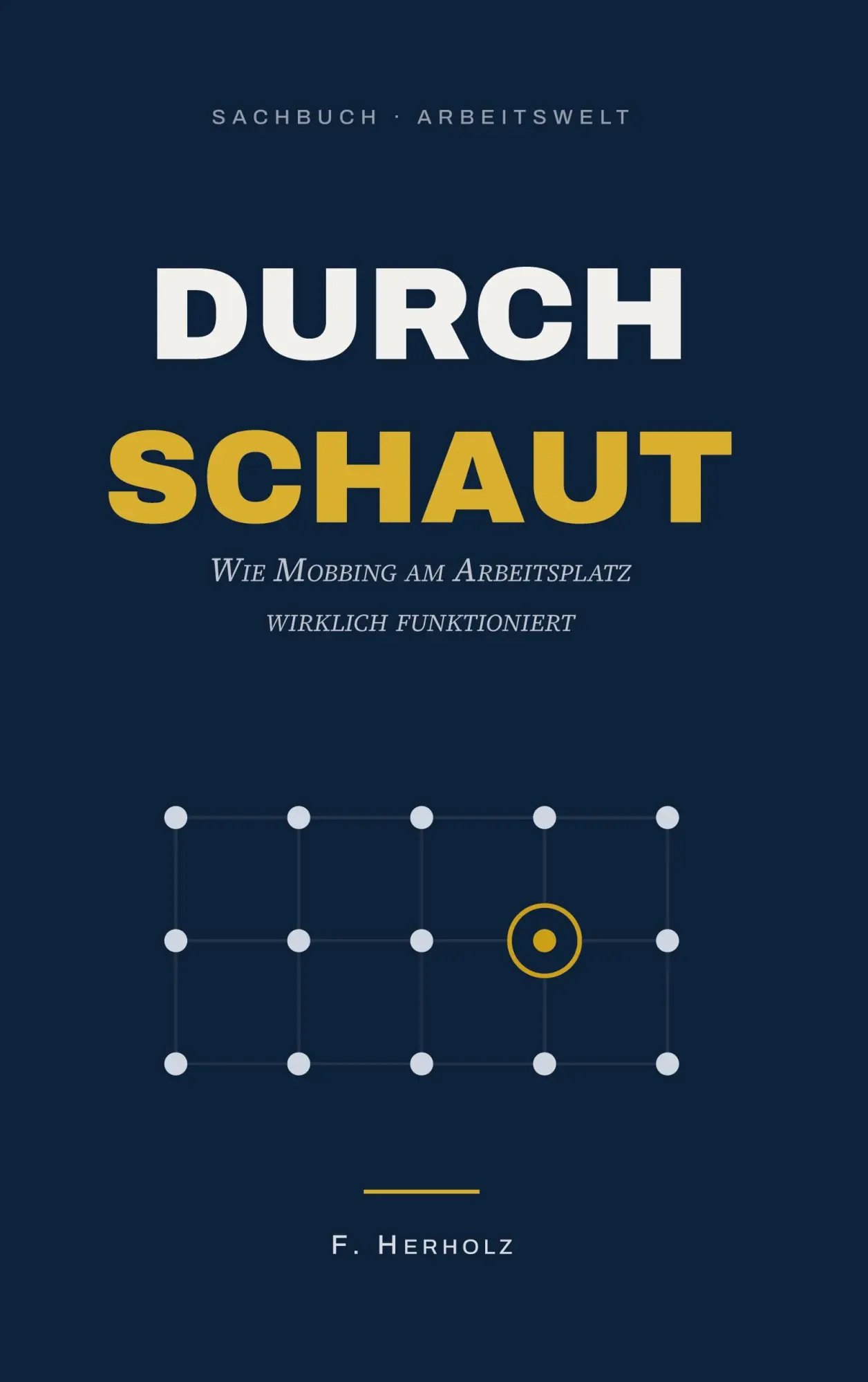 Cover: 9783695714858 | Durchschaut | Wie Mobbing am Arbeitsplatz wirklich funktioniert | Buch