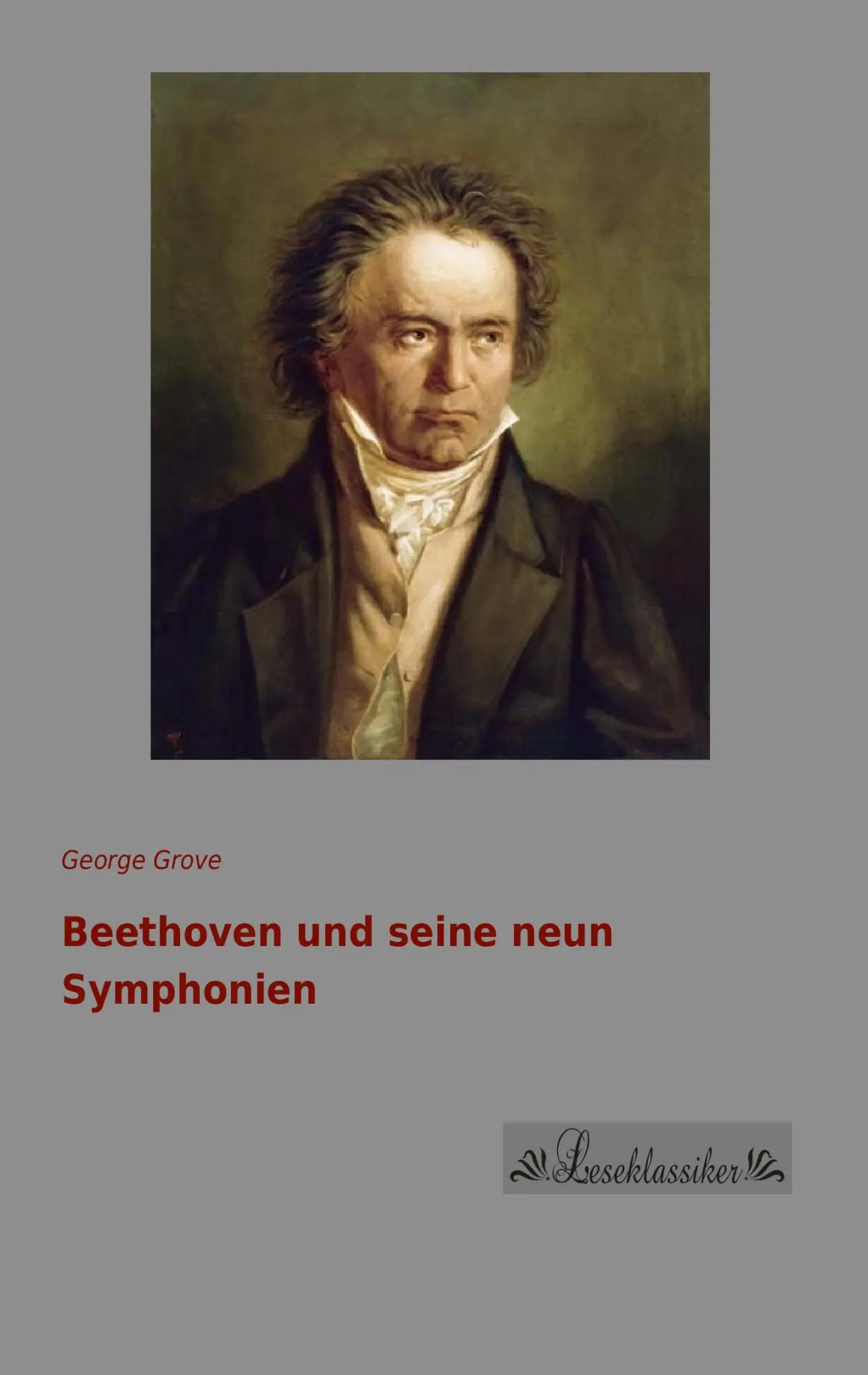 Cover: 9783955634858 | Beethoven und seine neun Symphonien | George Grove | Taschenbuch