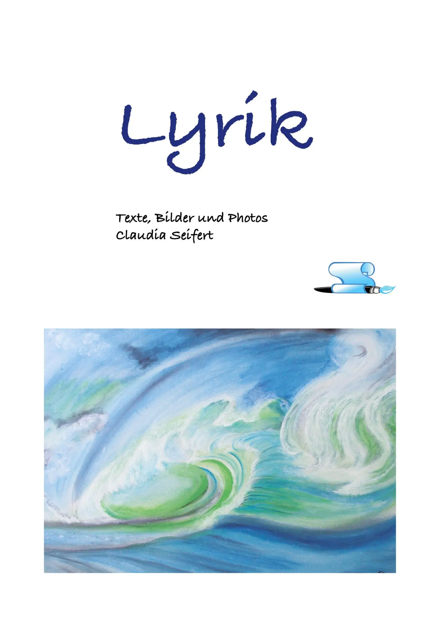 Cover: 9783988854858 | Lyrik | Claudia Seifert | Taschenbuch | Paperback | 32 S. | Deutsch