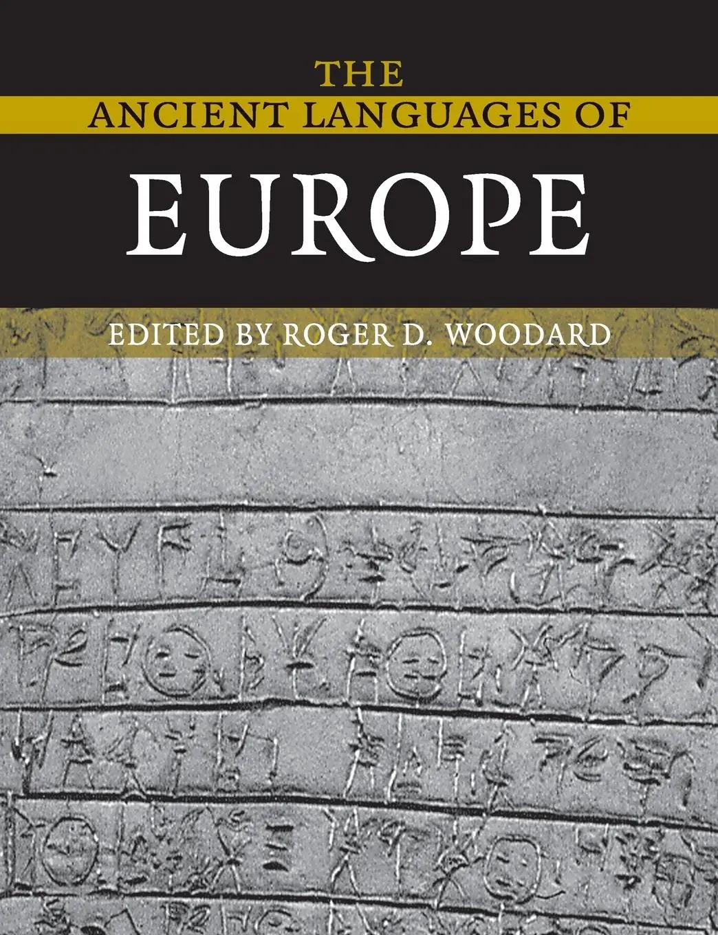 Cover: 9780521684958 | The Ancient Languages of Europe | Roger D. Woodard | Taschenbuch