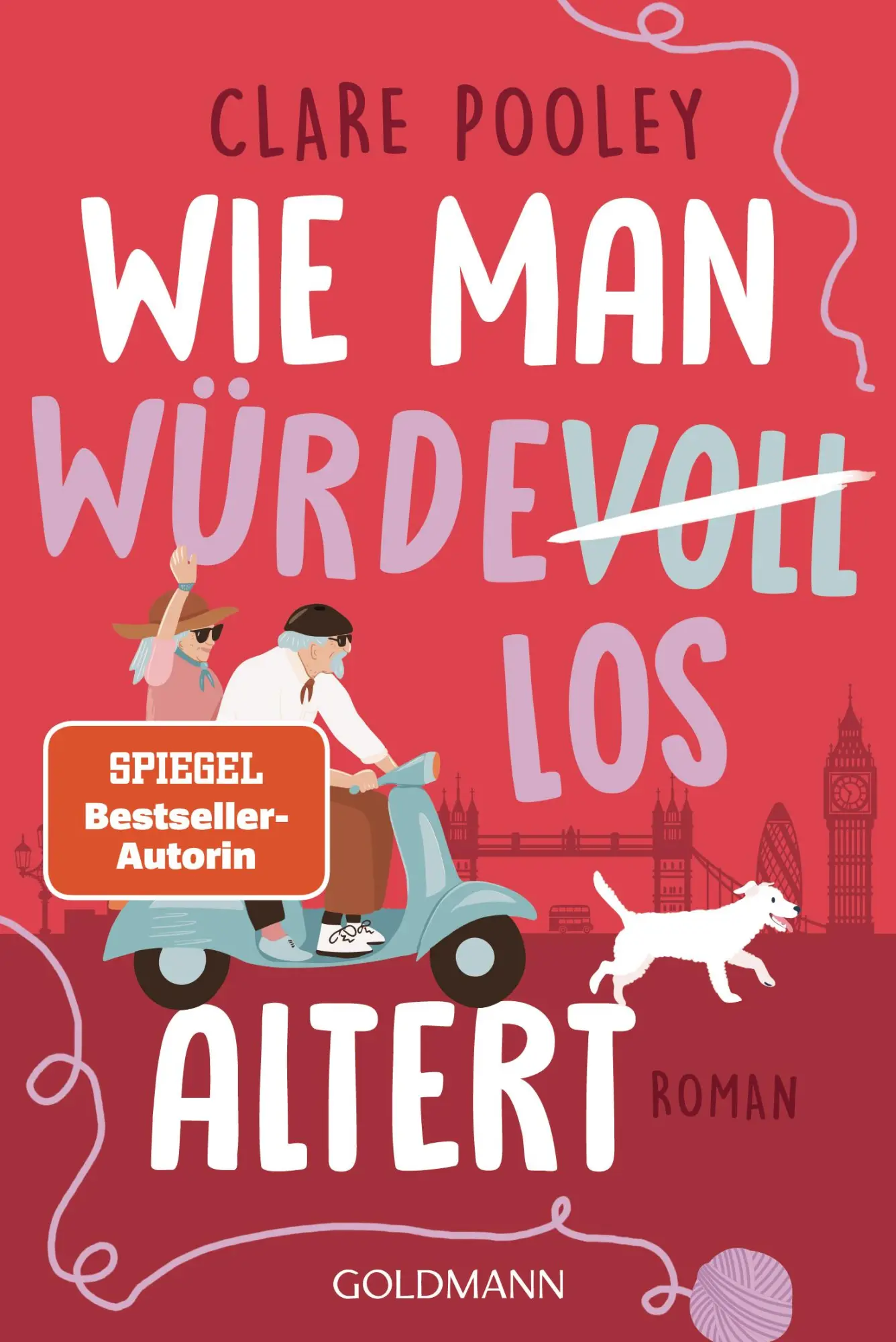 Cover: 9783442494958 | Wie man würdevoll altert | Roman | Clare Pooley | Taschenbuch | 368 S.