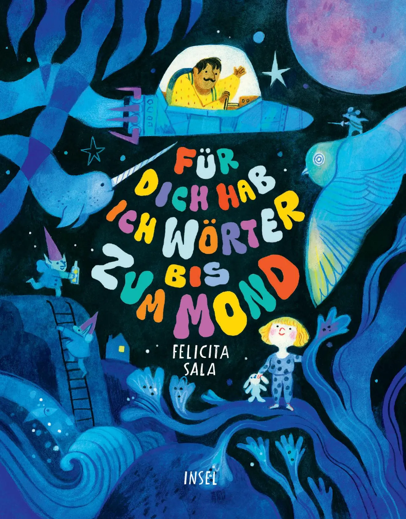 Cover: 9783458644958 | Für dich hab ich Wörter bis zum Mond | Felicita Sala | Buch | 40 S.
