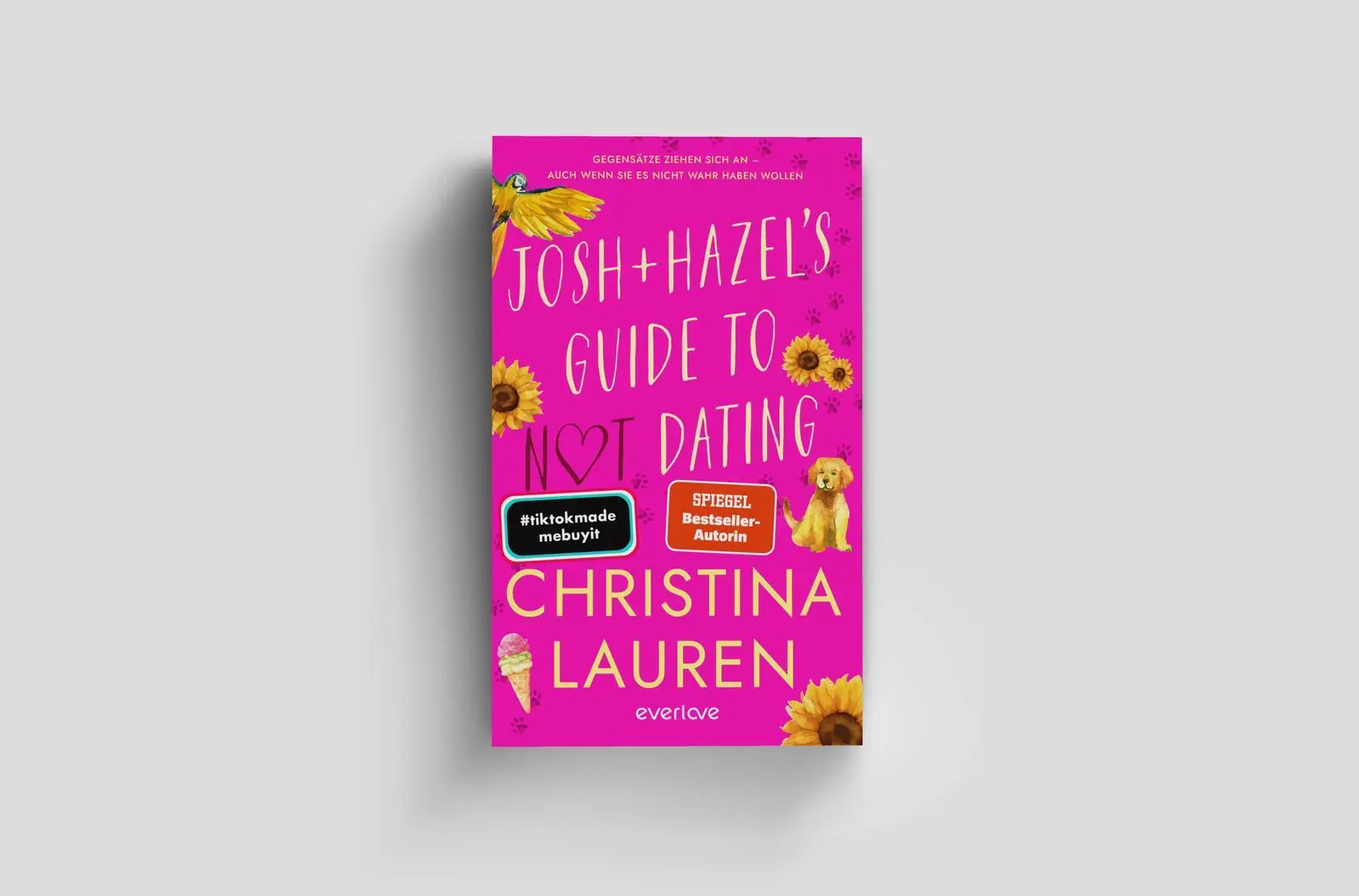 Bild: 9783492064958 | Josh and Hazel's Guide to Not Dating | Christina Lauren | Taschenbuch