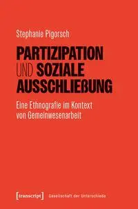 Cover: 9783837674958 | Partizipation und soziale Ausschließung | Stephanie Pigorsch | Buch