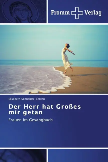 Cover: 9783841604958 | Der Herr hat Großes mir getan | Frauen im Gesangbuch | Taschenbuch