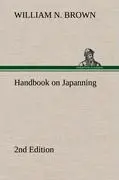 Cover: 9783849174958 | Handbook on Japanning: 2nd Edition For Ironware, Tinware, Wood,...