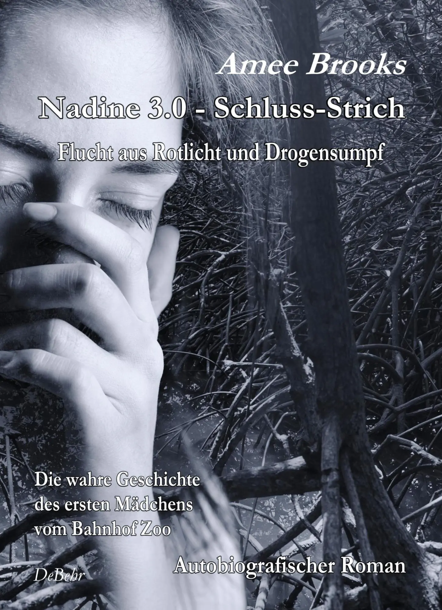 Cover: 9783957534958 | Nadine - 3.0 Schluss-Strich - Flucht aus Rotlich und Drogensumpf -...