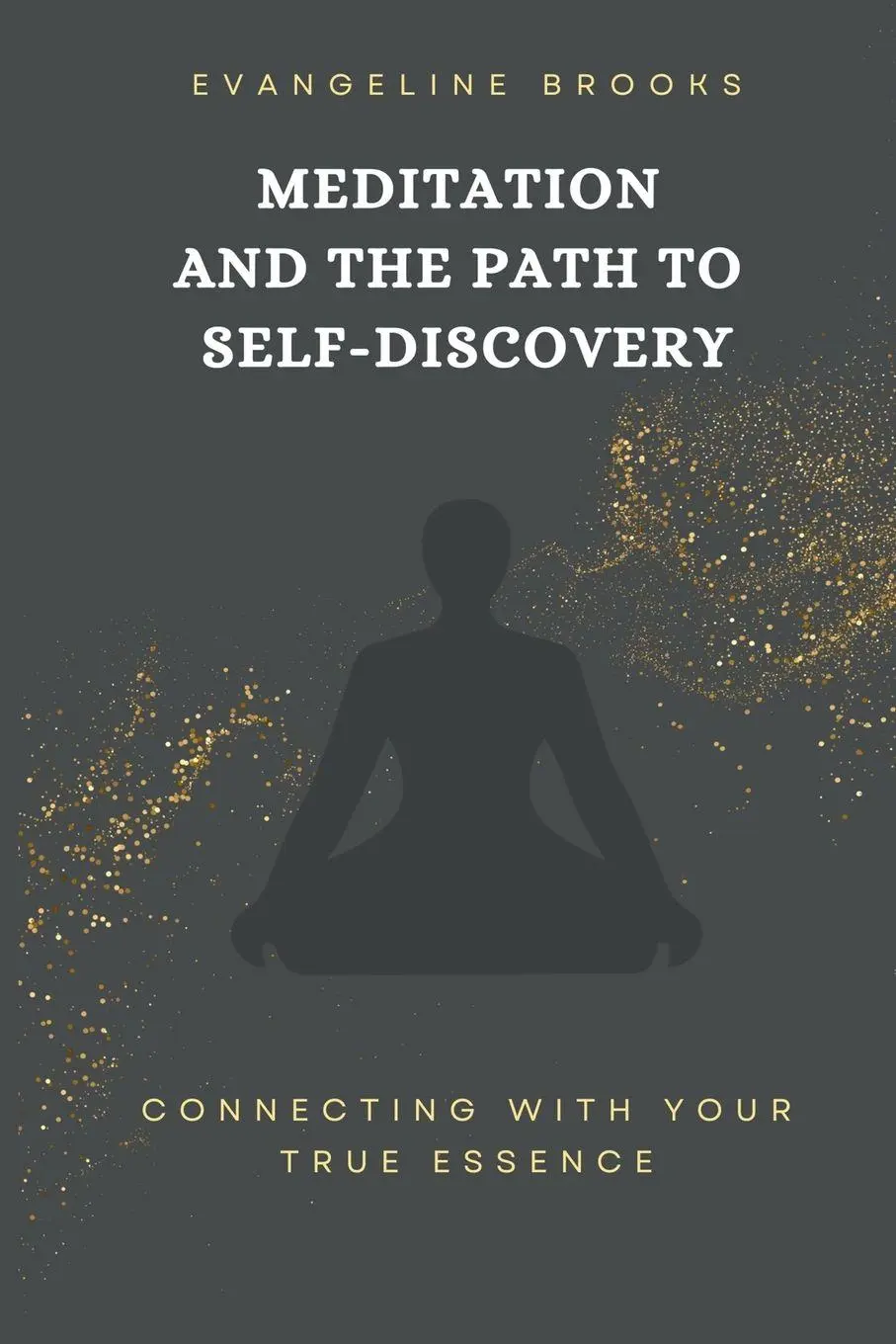 Cover: 9789358814958 | Meditation and the Path to Self-Discovery | Evangeline Brooks | Buch