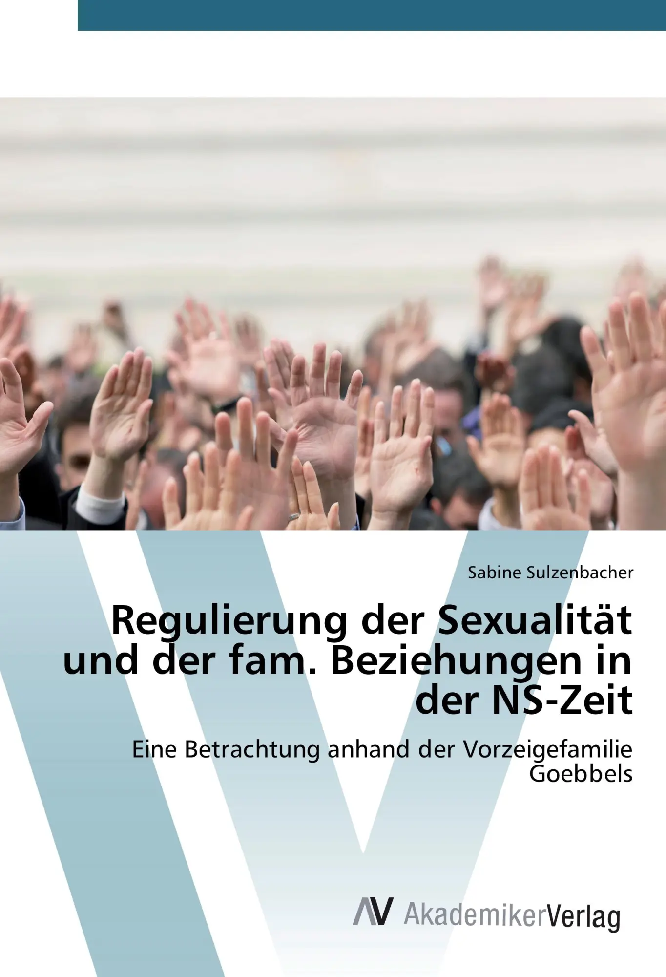 Cover: 9783639875058 | Regulierung der Sexualität und der fam. Beziehungen in der NS-Zeit
