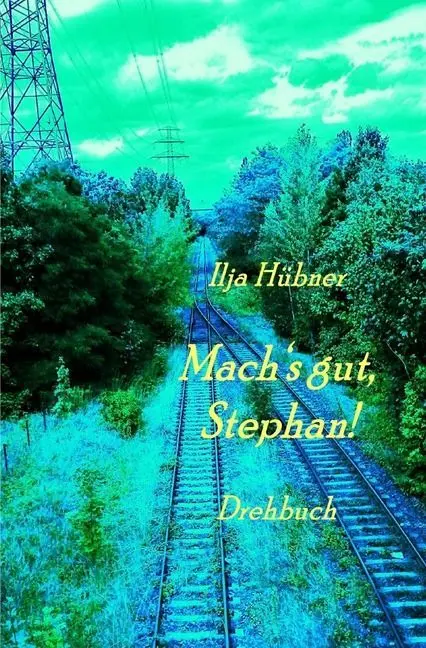 Cover: 9783745015058 | Mach's gut, Stephan! | Drehbuch | Ilja Hübner | Taschenbuch | Deutsch