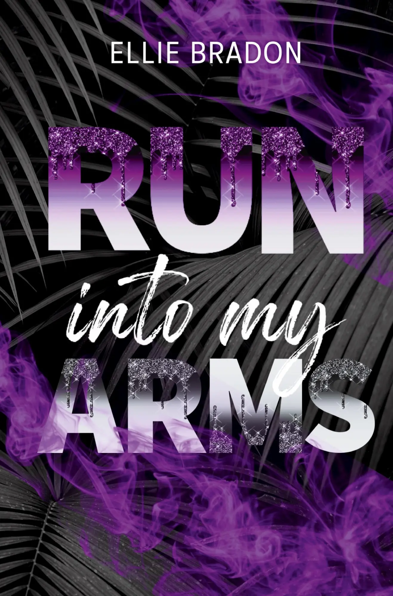 Cover: 9783757995058 | RUN into my arms | Ellie Bradon | Taschenbuch | 544 S. | Deutsch