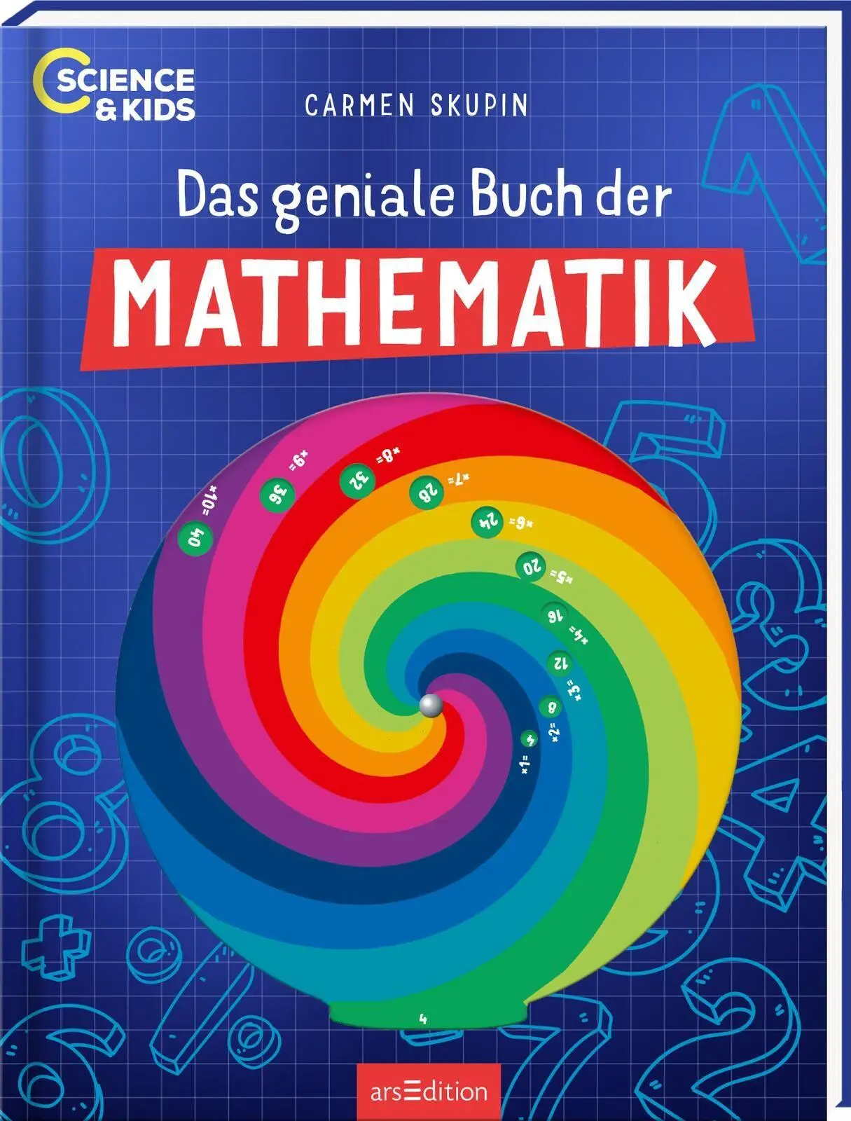 Cover: 9783845865058 | Science &amp; Kids - Das geniale Buch der Mathematik | Carmen Skupin