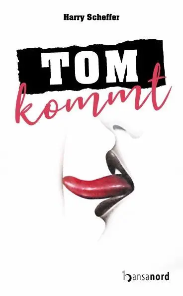 Cover: 9783947145058 | Tom kommt | Harry/Fuchs-Gamböck, Michael Scheffer | Taschenbuch | 2018