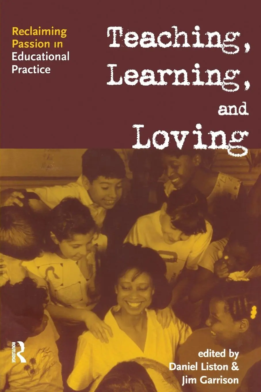 Cover: 9780415945158 | Teaching, Learning, and Loving | Daniel P. Liston (u. a.) | Buch