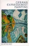 Cover: 9780520025158 | Selz, P: German Expressionist | Peter Selz | Buch | Gebunden | 1992