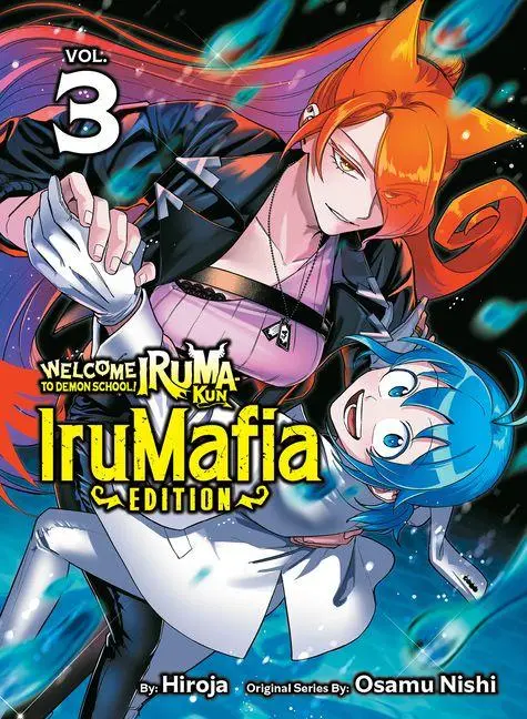 Cover: 9781647295158 | Welcome to Demon School! Iruma-kun: IruMafia Edition 3 | Osamu Nishi