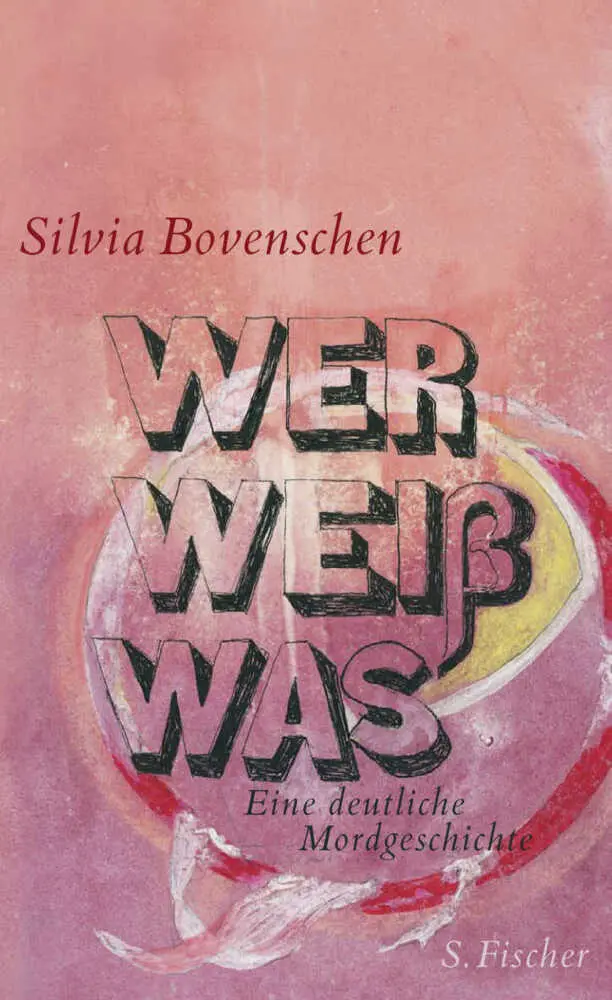 Cover: 9783100035158 | Wer Weiß Was | Eine deutliche Mordgeschichte | Silvia Bovenschen