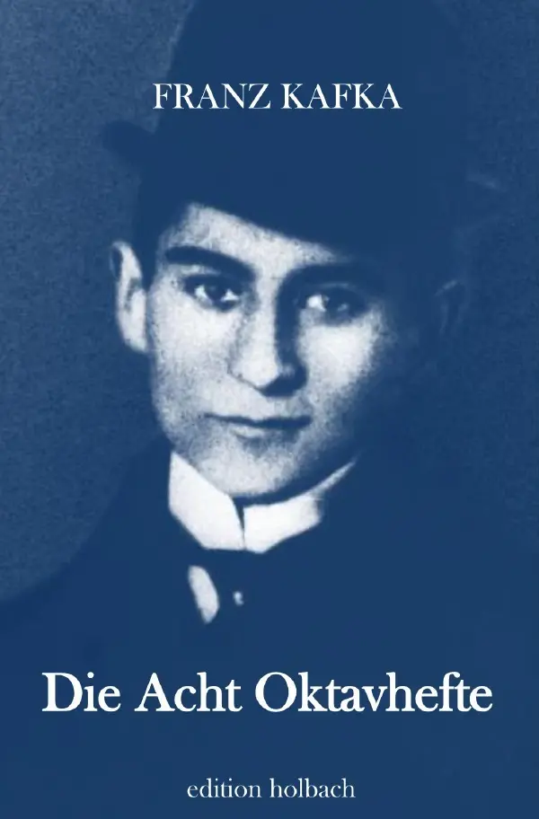 Cover: 9783752935158 | Die Acht Oktavhefte | Franz Kafka | Taschenbuch | 72 S. | Deutsch