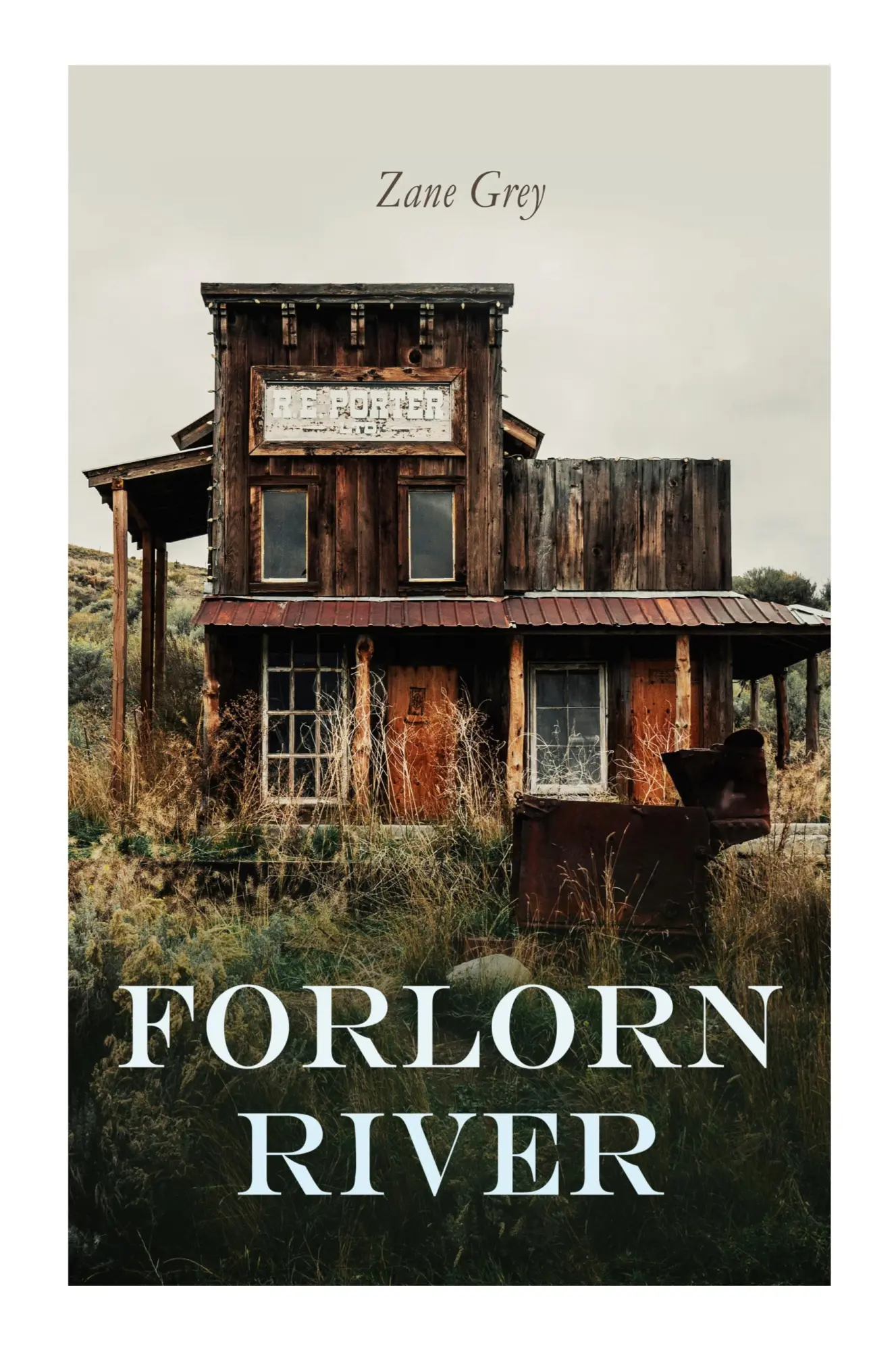 Cover: 9788027375158 | Forlorn River | Zane Grey | Taschenbuch | Englisch | 2023 | e-artnow