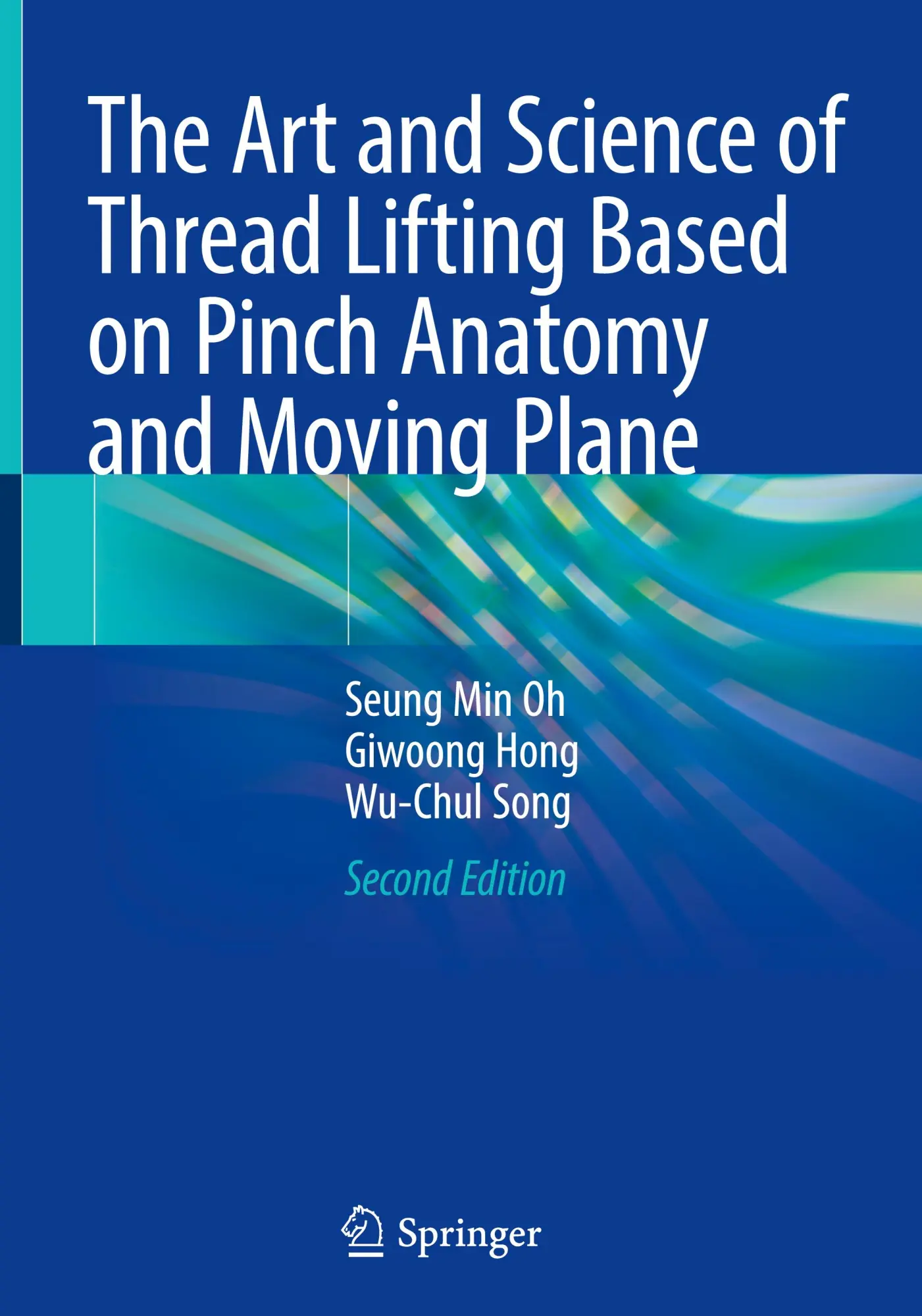 Cover: 9789819755158 | The Art and Science of Thread Lifting Based on Pinch Anatomy and...