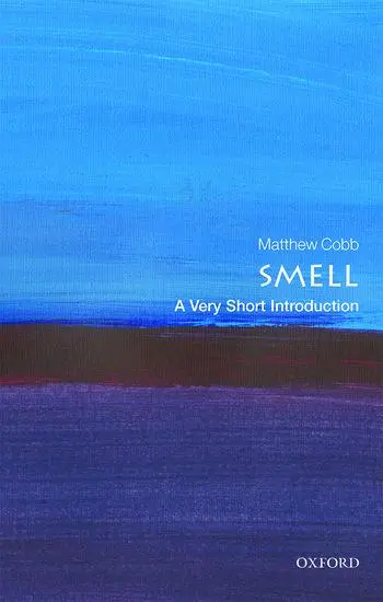 Cover: 9780198825258 | Smell | A Very Short Introduction | Matthew Cobb | Taschenbuch | 2020