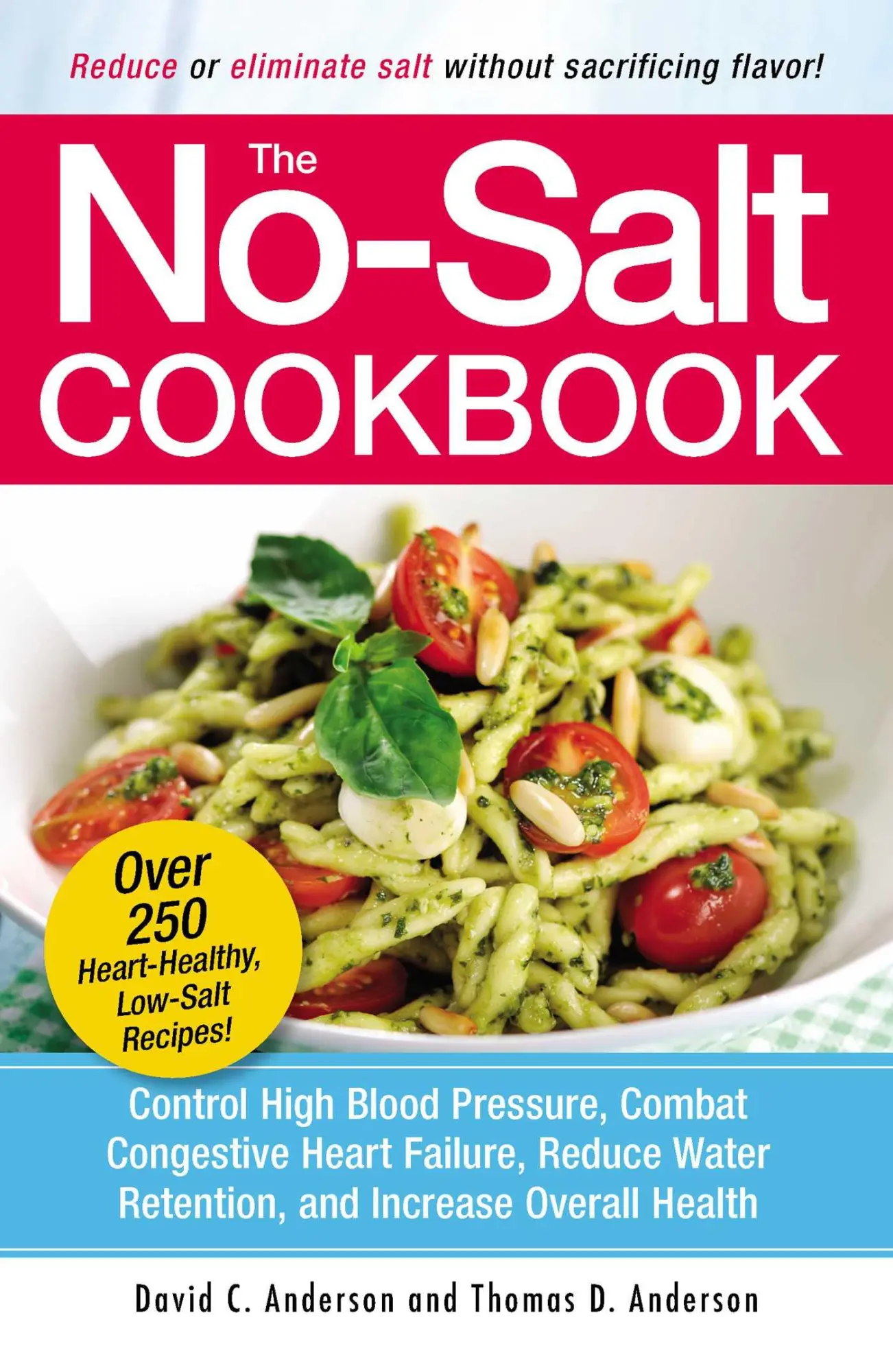 Cover: 9781580625258 | The No-Salt Cookbook | David C Anderson (u. a.) | Taschenbuch | 2001