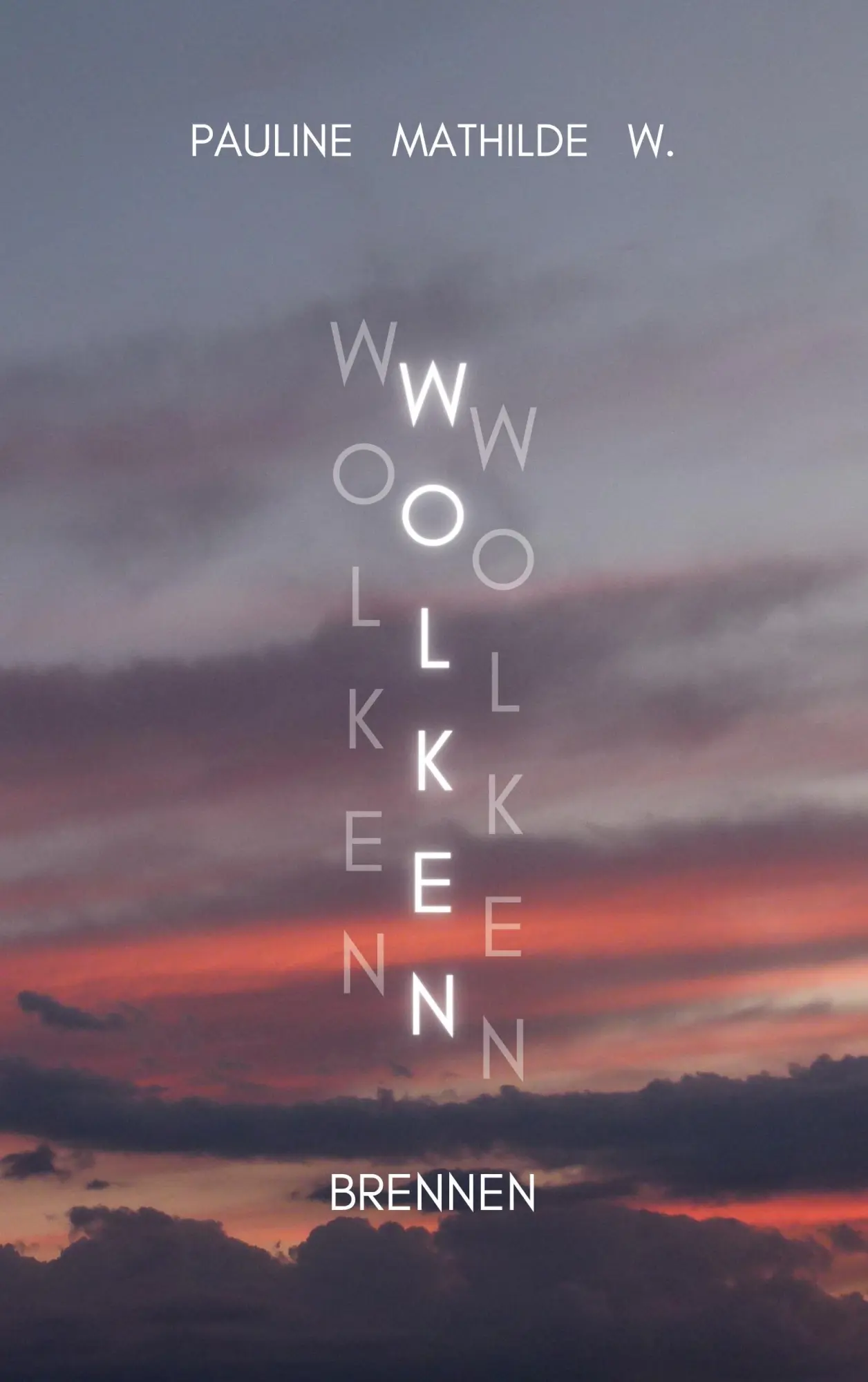 Cover: 9783695745258 | Wolken brennen | Pauline Mathilde W | Taschenbuch | Himmelherzen