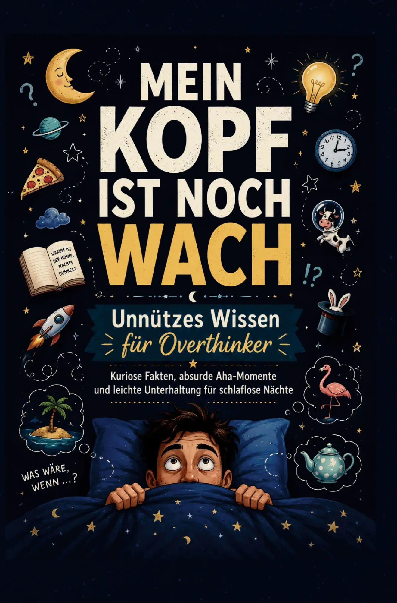 Cover: 9789403915258 | MEIN KOPF IST NOCH WACH: Unnützes Wissen für Overthinker Kuriose...