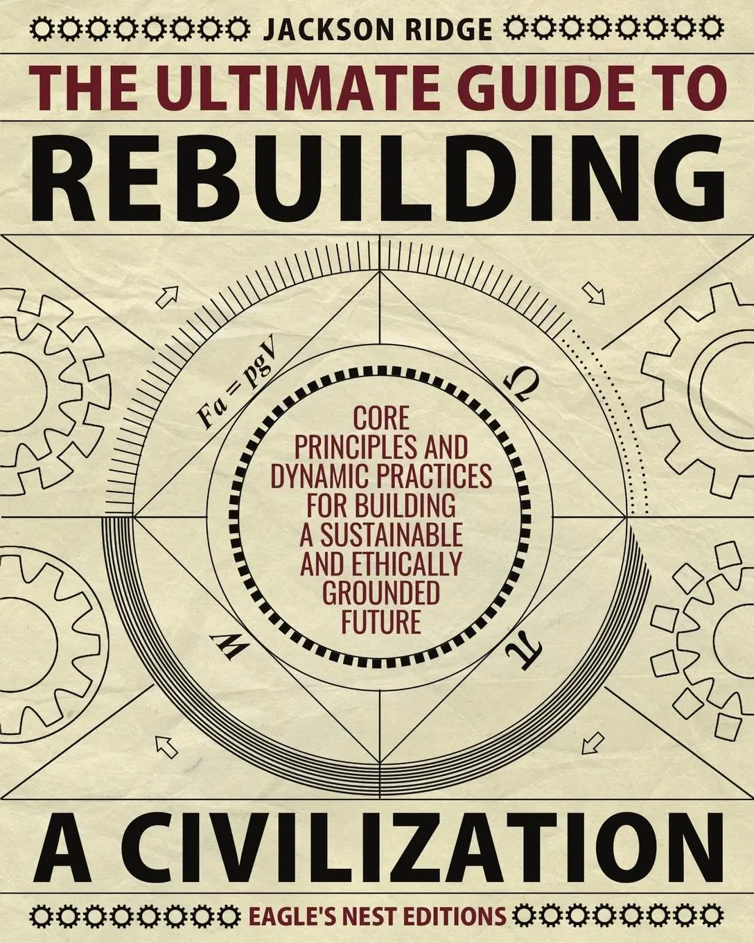 Cover: 9798899655258 | The Ultimate Guide to Rebuilding a Civilization | Jackson Ridge | Buch