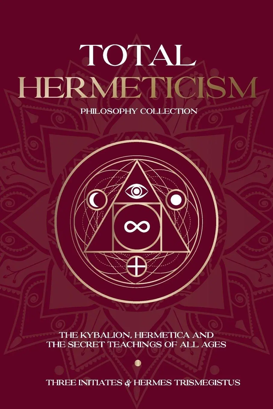 Cover: 9781787935358 | Total Hermeticism Philosophy Collection | Hermes Trismegistus (u. a.)