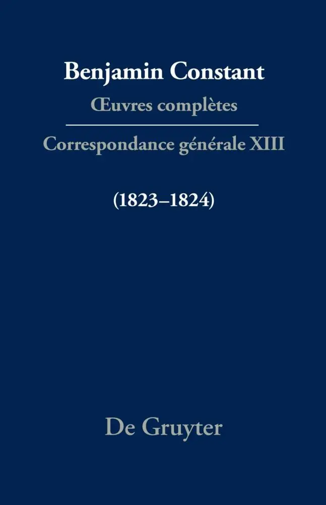 Cover: 9783110775358 | Correspondance générale 1823-1824 | Cecil P. Courtney (u. a.) | Buch