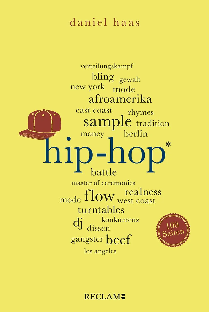 Cover: 9783150205358 | Hip-Hop. 100 Seiten | Daniel Haas | Taschenbuch | Reclam 100 Seiten Cover: 9783150205358 | Hip-Hop. 100 Seiten | Daniel Haas | Taschenbuch | Reclam 100 Seiten