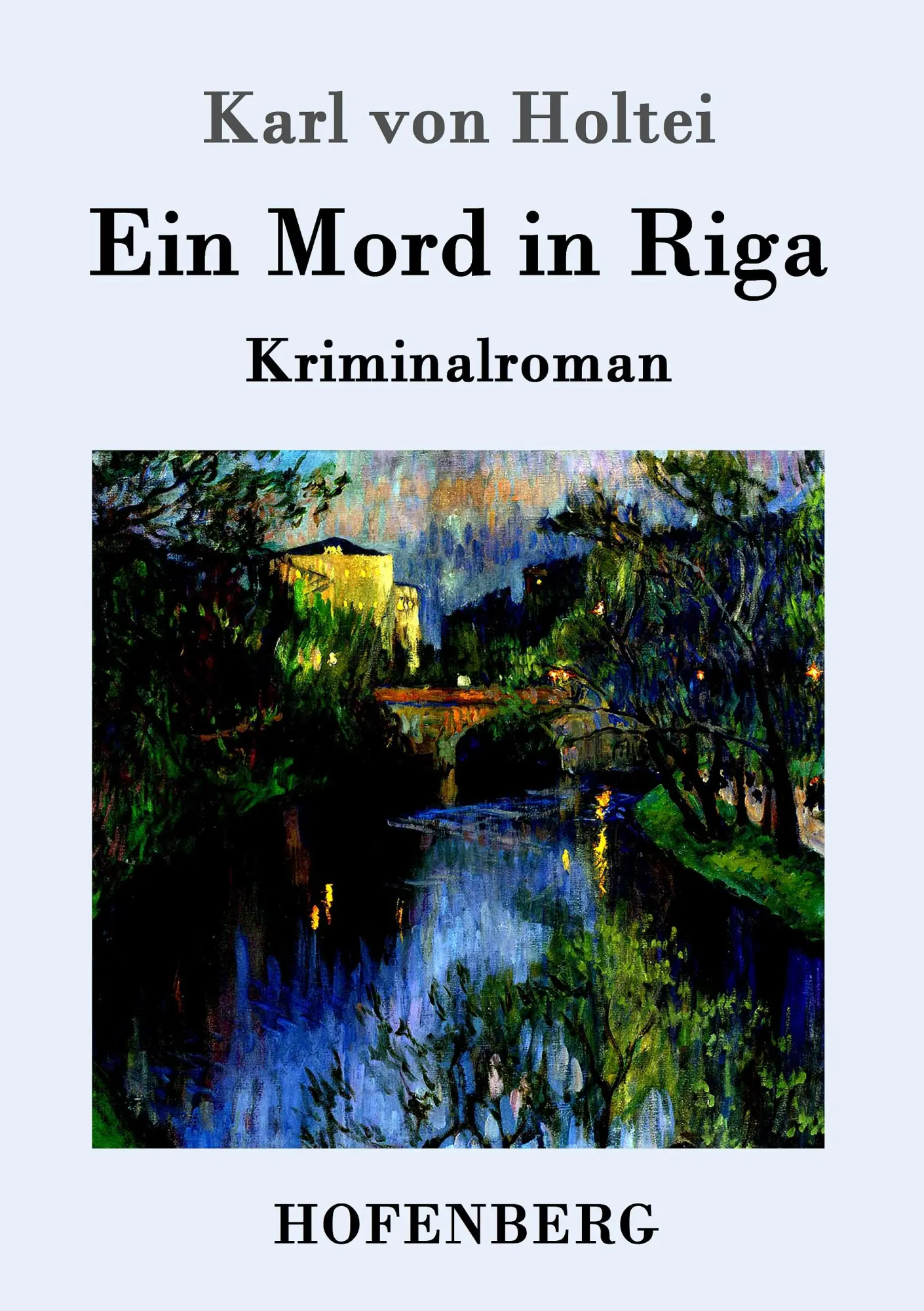 Cover: 9783843095358 | Ein Mord in Riga | Kriminalroman | Karl Von Holtei | Taschenbuch
