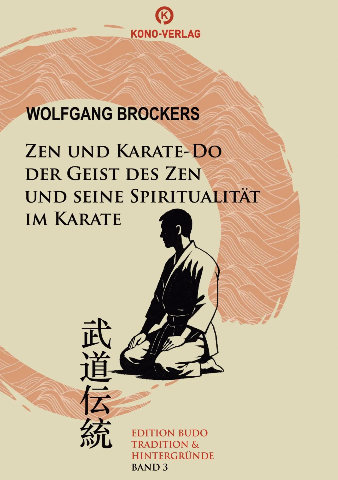 Cover: 9783910555358 | Zen und Karate-Do | Wolfgang Brockers | Buch | 176 S. | Deutsch | 2025