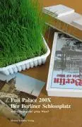 Cover: 9783927795358 | Fun Palace 200X - Der Berliner Schlossplatz | Misselwitz (u. a.)