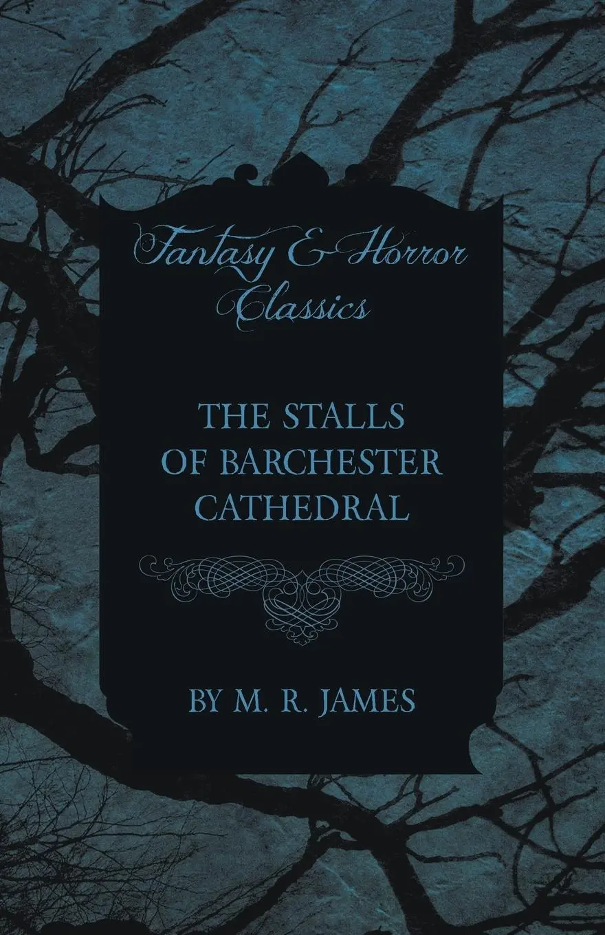 Cover: 9781473305458 | The Stalls of Barchester Cathedral (Fantasy and Horror Classics)