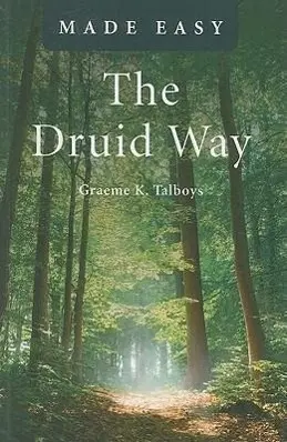 Cover: 9781846945458 | The Druid Way | Graeme Talboys | Taschenbuch | Made Easy (O Books)