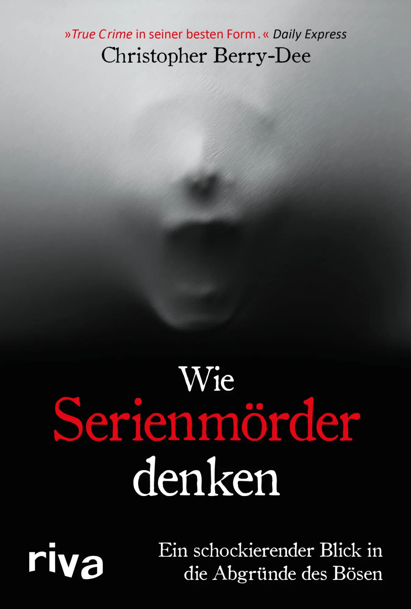 Cover: 9783742315458 | Wie Serienmörder denken | Christopher Berry-Dee | Buch | 288 S. | 2020