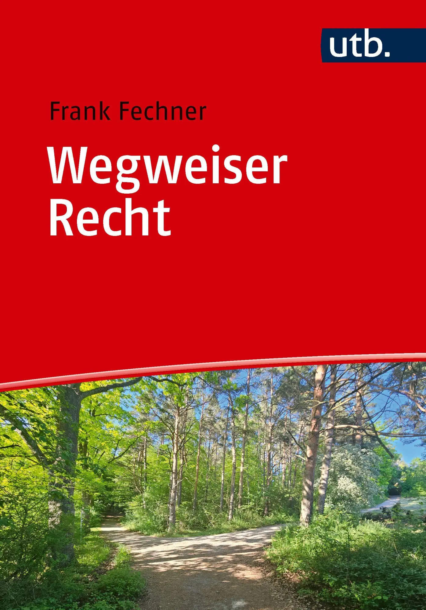 Wegweiser Recht - Neuware