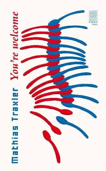 Cover: 9783937445458 | Your're welcome | Gedichte / Aufzeichnungen | Mathias Traxler | Buch