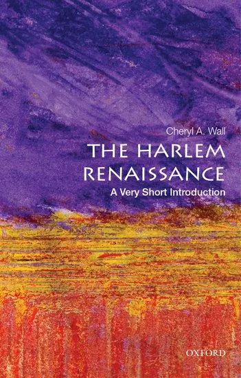 Cover: 9780199335558 | The Harlem Renaissance | A Very Short Introduction | Cheryl A Wall