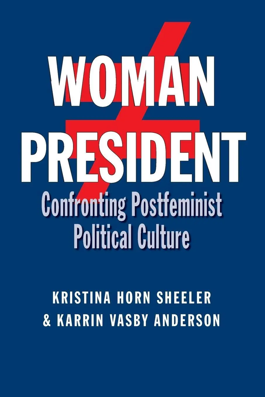 Cover: 9781623495558 | Woman President | Kristina Horn Sheeler (u. a.) | Taschenbuch | 2017