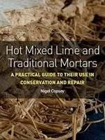 Cover: 9781785005558 | Hot Mixed Lime and Traditional Mortars | Nigel Copsey | Taschenbuch