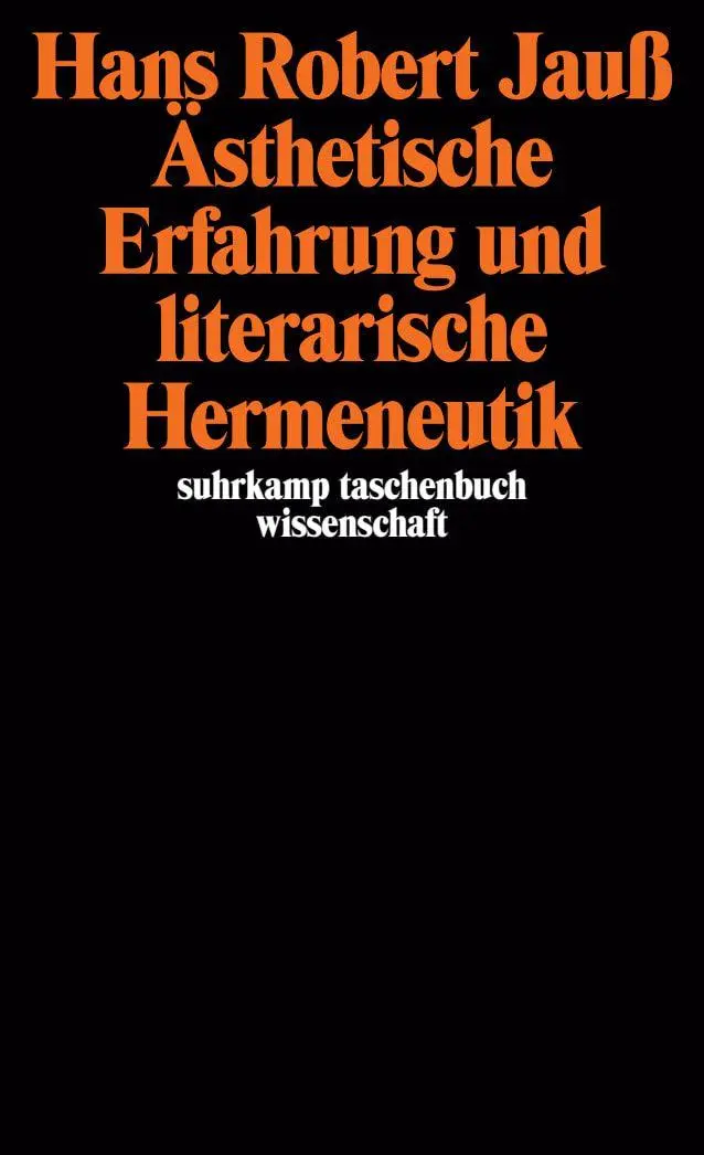 Cover: 9783518285558 | Ästhetische Erfahrung und literarische Hermeneutik | Hans Robert Jauß